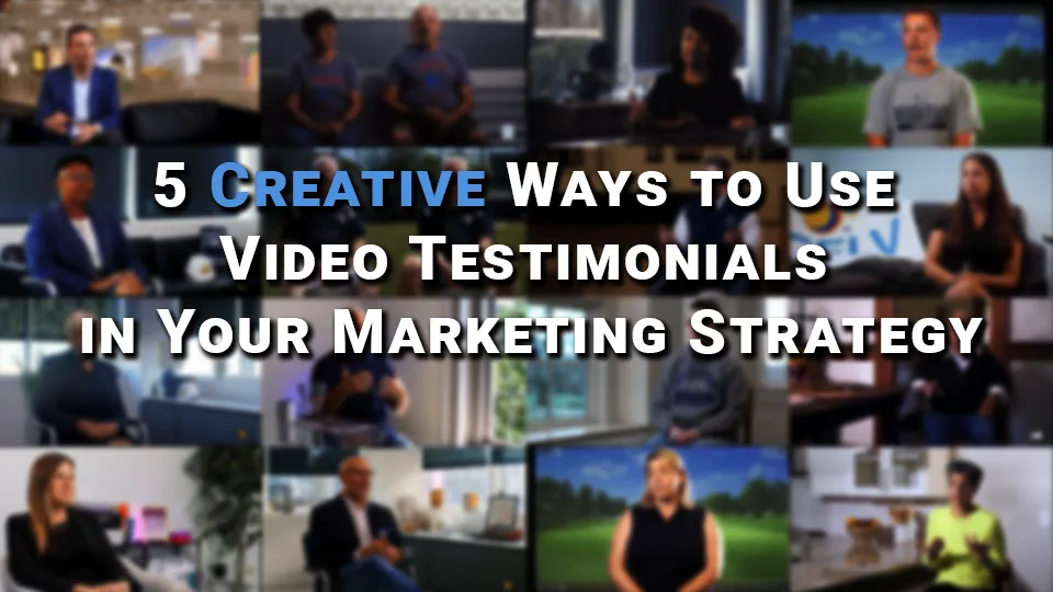 5 Creative Ways to Use Video Testimonials in Your Marketing Strategy VLOG